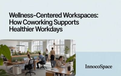 Wellness-Centered Workspaces: How Coworking Supports Healthier Workdays